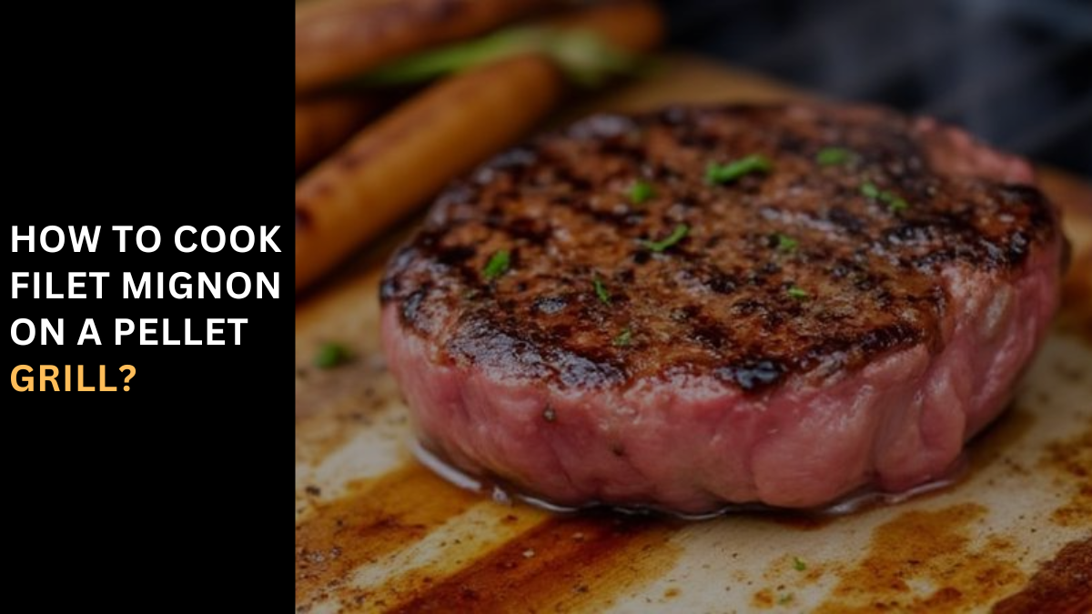 Steakhouse at Home – Pellet Grill Filet in Minutes!